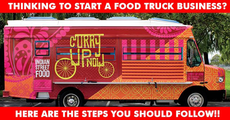You Can Now Start Your Own Food Truck Business! Follow These Simple Steps!