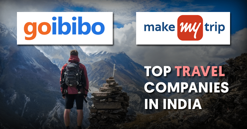 Top 10 Travel & Tourism Companies In India